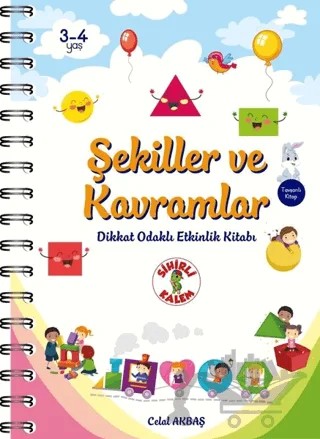 Şekiller ve Kavramlar - Dikkat Odaklı Etkinlik Kitabı – Celal Akbaş – Sihirli Kalem kitap kapağı