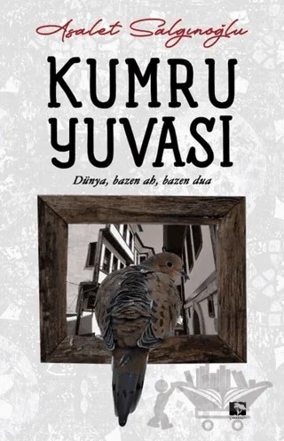 Kumru Yuvası – Asalet Salgınoğlu – Çınaraltı Yayınları kitap kapağı