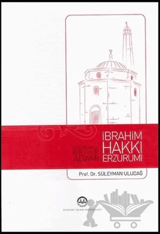 Erzurumlu Bir Fikir Adamı İbrahim Hakkı Erzurumi – Süleyman Uludağ – Diyanet İşleri Başkanlığı kitap kapağı