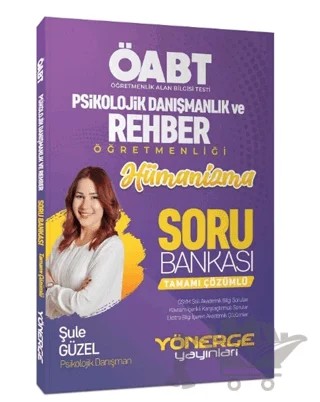 Psikolojik Danışmanlık ve Rehber Öğretmenliği Hümanizma Soru Bankası Çözümlü – Şule Güzel – Yönerge Yayınları kitap kapağı