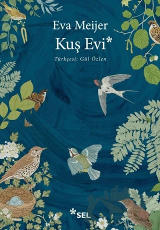 Kuş Evi – Eva Meijer – Sel Yayıncılık kitap kapağı