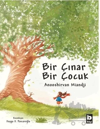 Bir Çınar Bir Çocuk – Anooshirvan Miandji – Bilgi Yayınevi kitap kapağı