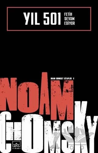 Yıl 501: Fetih Devam Ediyor – Noam Chomsky – İthaki Yayınları kitap kapağı