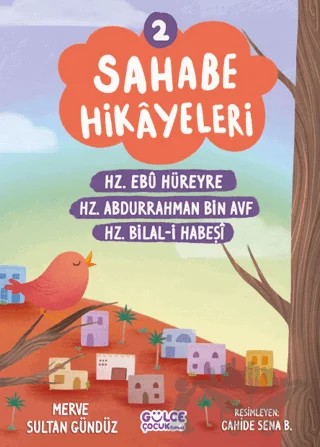 Sahabe Hikayeleri 2. Kitap – Merve Sultan Gündüz – Timaş Gülce Çocuk kitap kapağı