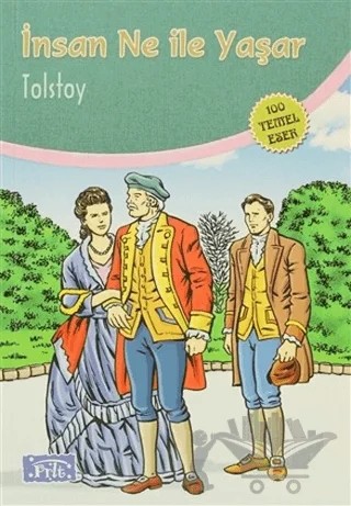 İnsan Ne ile Yaşar – Lev Nikolayeviç Tolstoy – Parıltı Yayınları kitap kapağı