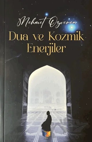 Dua ve Kozmik Enerjiler – Mehmet Özveren – Ateş Yayınları kitap kapağı