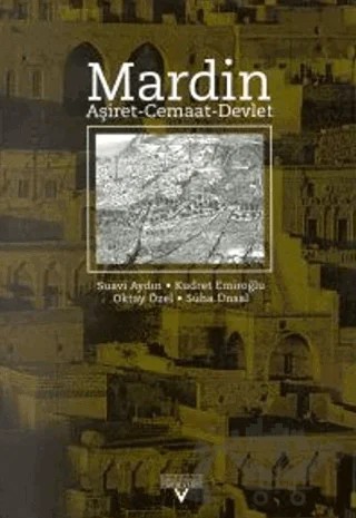 Mardin Aşiret - Cemaat - Devlet – Kolektif – Tarih Vakfı Yurt Yayınları kitap kapağı