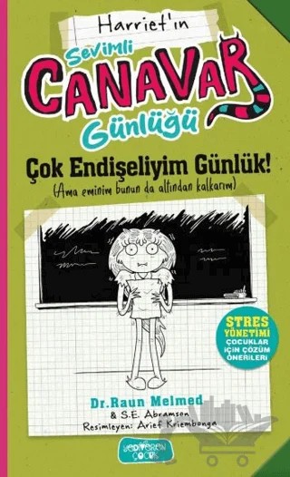 Sevimli Canavar Günlüğü - Çok Endişeliyim Günlük – Raun Melmed – Yediveren Çocuk kitap kapağı