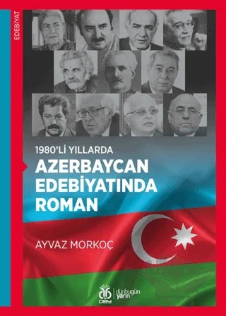 1980’li Yıllarda Azerbaycan Edebiyatında Roman – Ayvaz Morkoç – DBY Yayınları kitap kapağı