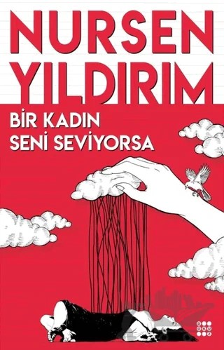 Bir Kadın Seni Seviyorsa – Nurşen Yıldırım – Dokuz Yayınları kitap kapağı