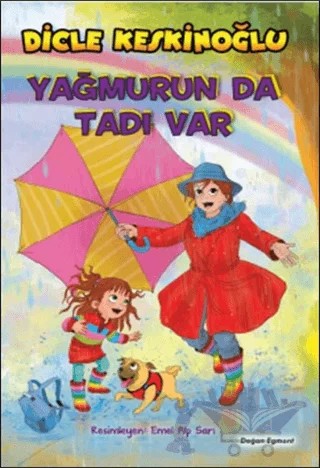 Yağmurun da Tadı Var – Dicle Keskinoğlu – Doğan Egmont Yayıncılık kitap kapağı