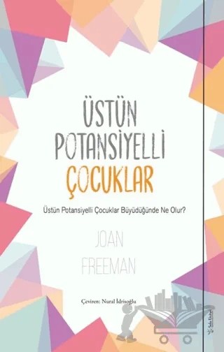 Üstün Potansiyelli Çocuklar – Joan Freeman – Sola Unitas kitap kapağı