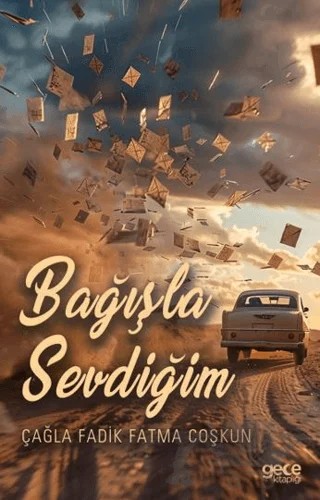 Bağışla Sevdiğim – Çağla Fadik Fatma Coşkun – Gece Kitaplığı kitap kapağı
