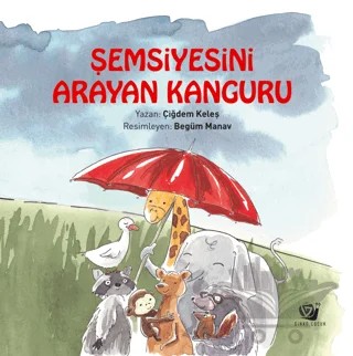Şemsiyesini Arayan Kanguru – Çiğdem Keleş – Ginko Kitap kitap kapağı