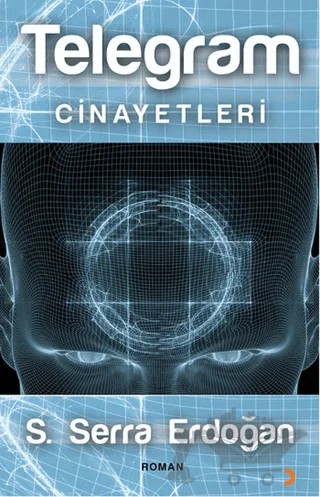 Telegram Cinayetleri – S. Serra Erdoğan – Cinius Yayınları kitap kapağı