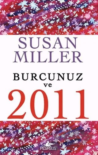 Burcunuz ve 2011 – Susan Miller – Pegasus Yayınları kitap kapağı