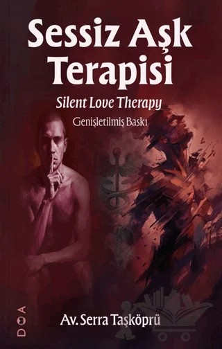 Sessiz Aşk Terapisi – Serra Taşköprü – DOA Yayınları kitap kapağı