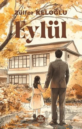 Eylül – Zülfer Keloğlu – Elpis Yayınları kitap kapağı