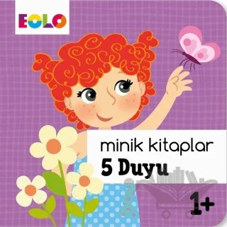5 Duyu - Minik Kitaplar – Kolektif – Eolo Yayıncılık kitap kapağı