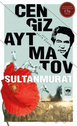 Sultanmurat – Cengiz Aytmatov – Ötüken Neşriyat kitap kapağı
