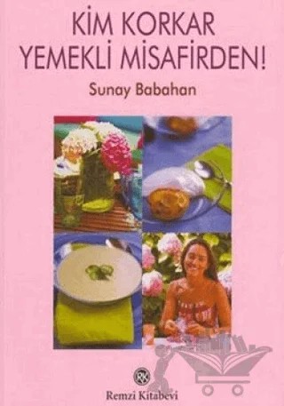 Kim Korkar Yemekli Misafirden! – Sunay Babahan – Remzi Kitabevi kitap kapağı