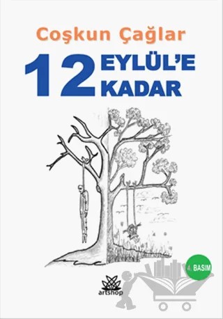 12 Eylül'e Kadar – Çoşkun Çağlar – Artshop Yayıncılık kitap kapağı