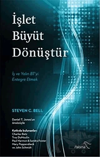 İşlet Büyüt Dönüştür – Steven C. Bell – Paloma Yayınevi kitap kapağı