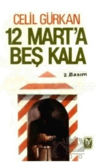 12 Mart’a Beş Kala – Celil Gürkan – Tekin Yayınevi kitap kapağı