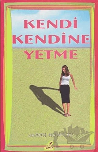 Kendi Kendine Yetme – Jason Montley – Yeryüzü Yayınevi kitap kapağı