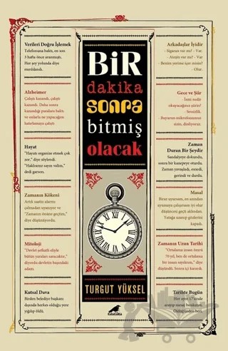 Bir Dakika Sonra Bitmiş Olacak – Turgut Yüksel – Kara Karga Yayınları kitap kapağı