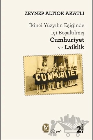 İçi Boşaltılan Cumhuriyet ve Laiklik – Zeynep Altıok Akatlı – Tekin Yayınevi kitap kapağı