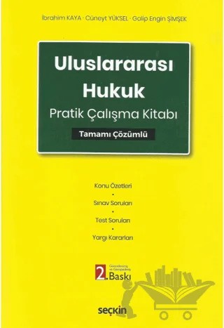 Uluslararası Hukuk Pratik Çalışma Kitabı – İbrahim Kaya, Cüneyt Yüksel, Galip Engin Şimşek – Seçkin Yayıncılık kitap kapağı
