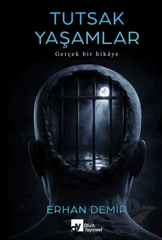 Tutsak Yaşamlar – Erhan Demir – Divit Kitabevi kitap kapağı