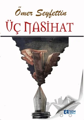 Üç Nasihat – Ömer Seyfettin – Sen Yayınları kitap kapağı