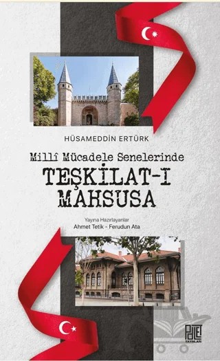 Milli Mücadele Senelerinde Teşkilat-ı Mahsusa – Hüsamettin Ertürk – Palet Yayınları kitap kapağı