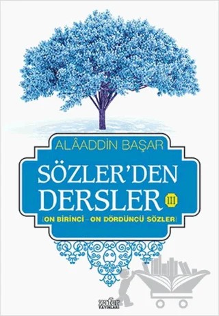 Sözler'den Dersler 3 – Alaaddin Başar – Zafer Yayınları kitap kapağı