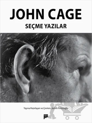 John Cage - Seçme Yazılar – John Cage – Pan Yayıncılık kitap kapağı