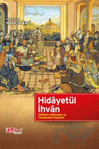 Hidayetül İhvan – Ni'metullah Nahçıvani – İlkharf Yayınevi kitap kapağı