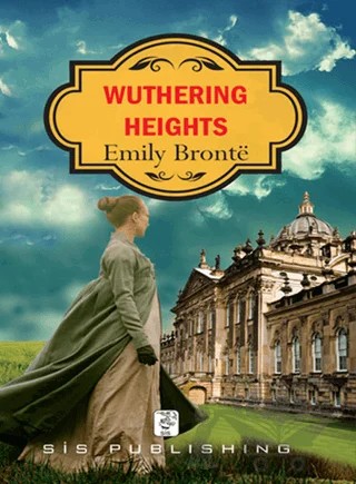Wuthering Heights – Emily Bronte – Sis Publishing kitap kapağı