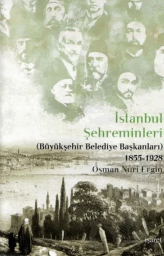 İstanbul Şehreminleri – Osman Nuri Ergin – İşaret Yayınları kitap kapağı
