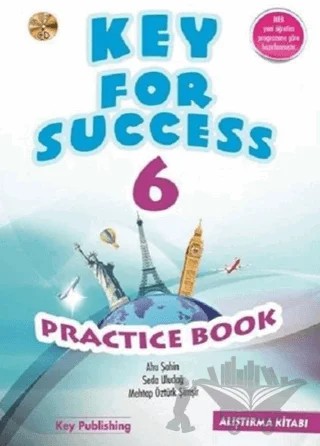 6. Sınıf Key For Success Practice Book – Ahu Şahin, Seda Uludağ, Mehtap Öztürk Şimşir – Key Publishing kitap kapağı