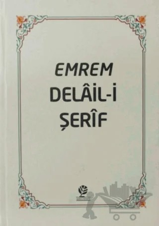 Emrem Delail i Şerif Mecmuası (Ciltli) – Ebü Abdullah Muhammed b. Süleyman el-Cezüli – Gonca Yayınevi kitap kapağı