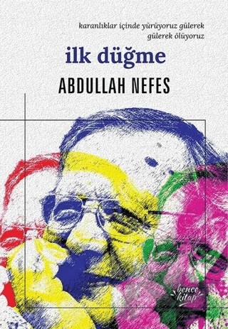 İlk Düğme – Abdullah Nefes – Bencekitap kitap kapağı