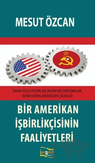 Bir Amerikan İşbirlikçisinin Faaliyetleri – Mesut Özcan – Payda Yayıncılık kitap kapağı