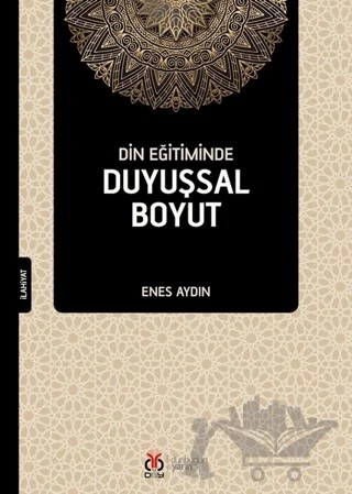 Din Eğitiminde Duyuşsal Boyut – Enes Aydın – DBY Yayınları kitap kapağı