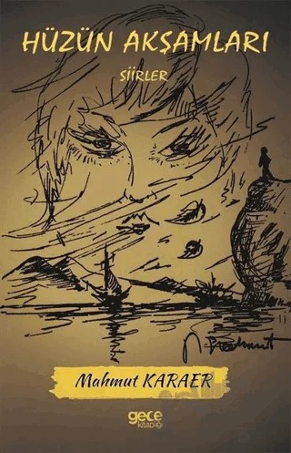 Hüzün Akşamları – Mahmut Karaer – Gece Kitaplığı kitap kapağı