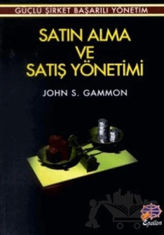 Satın Alma ve Satış Yönetimi – John S. Gammon – Epsilon Yayınevi kitap kapağı