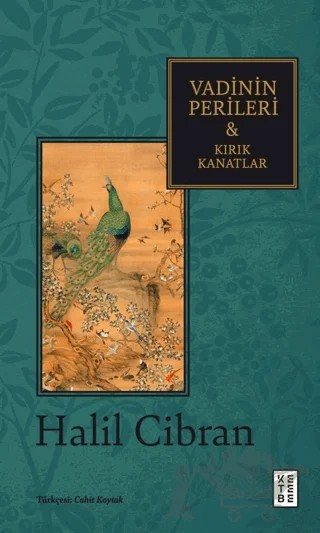 Vadinin Perileri & Kırık Kanatlar – Halil Cibran – Ketebe Yayınları kitap kapağı