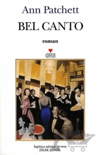 Bel Canto – Ann Patchett – Can Yayınları kitap kapağı