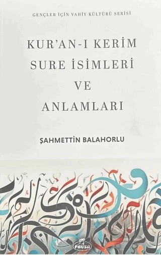 Kur’an-ı Kerim Sure İsimleri ve Anlamları – Şahmettin Balahorlu – Ravza Yayınları kitap kapağı